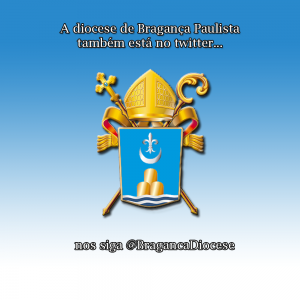 Diocese de Bragnça Paulista esta no twitter